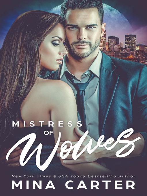 Title details for Mistress of Wolves by Mina Carter - Available